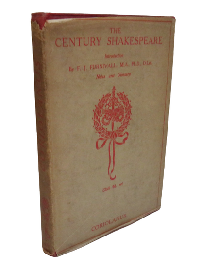 The Century Shakespeare - Coriolanus 1908 Introduction by F. J. Furnivall book front cover