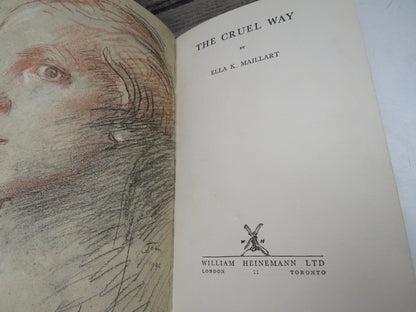 The Cruel Way by Ella K. Maillart (Travel & Exploration Book, 1947) book image 3