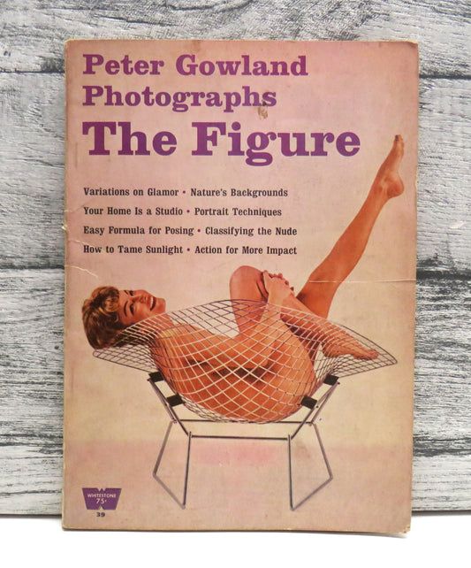 Peter Gowland Photographs, The Figure by Peter Gowland (Photography Book, 1962)