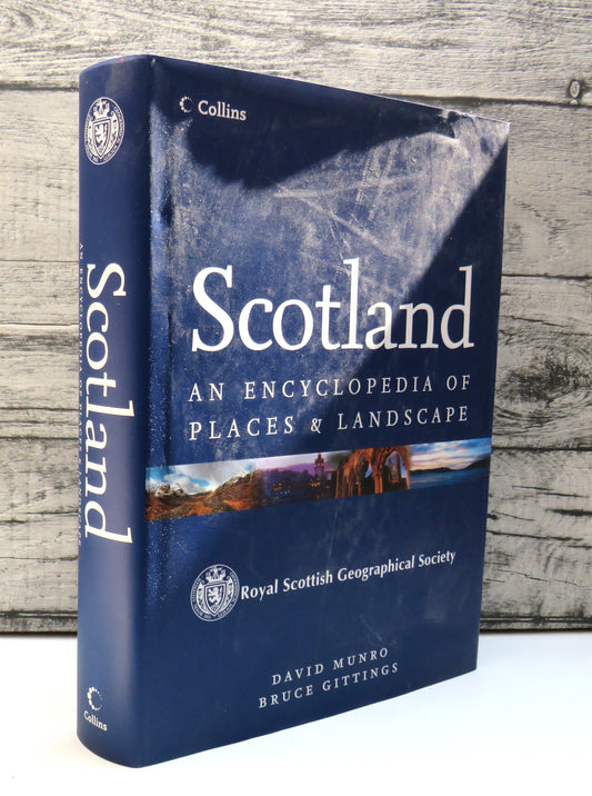 Scotland An Encyclopedia of Places & Landscape By David Munro & Bruce Gittings 2006