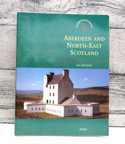 Aberdeen and North-East Scotland by Ian Shepherd (Scottish History Book, 1996) book front cover