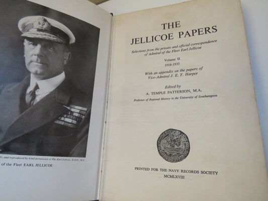 The Jellicoe Papers Selections From The Private and Official Correspondence of Admiral of the Fleet Earl Jellicoe Volume II 1916-1935 -- 1968