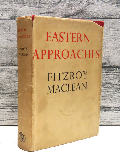 Eastern Approaches by Fitzroy Maclean (WWII Memoir Book, 1950) book front cover