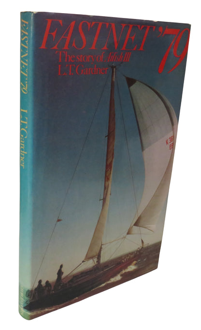 Fastnet '79 The Story of Ailish III By L.T. Gardner 1979 book front cover