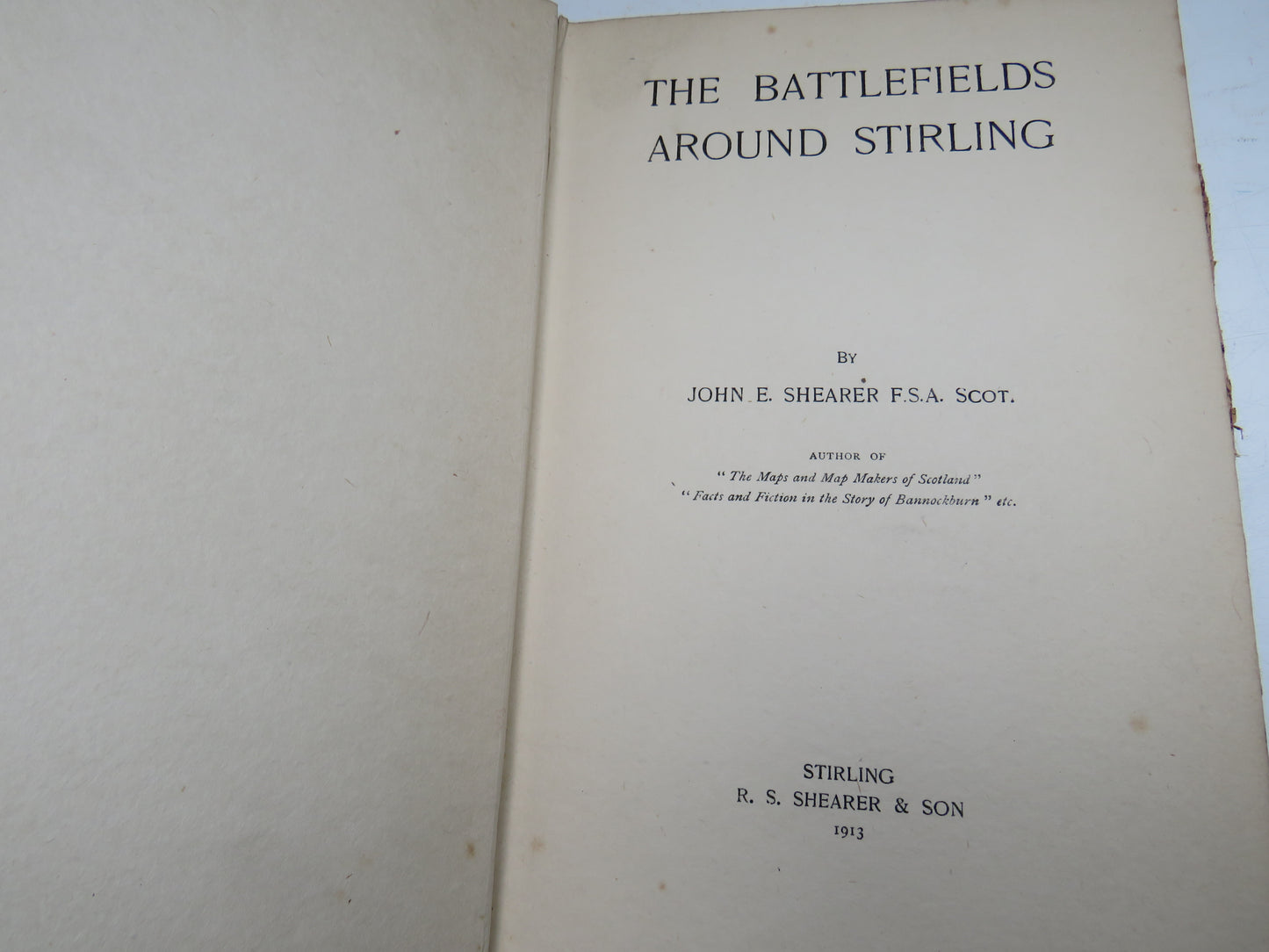 The Battlefields Around Stirling By John E. Shearer 1913
