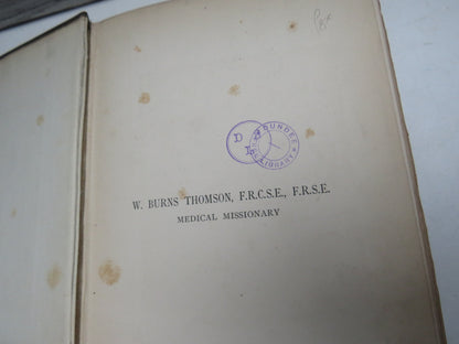 W. Burns Thomson Reminiscences of Medical Missionary Work 1895