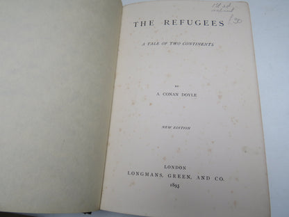 The Refugees A Tale of Two Continents By A. Conan Doyle 1893