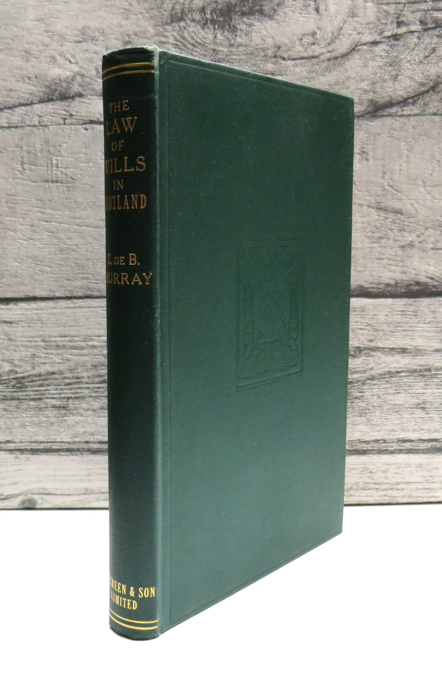 The Law of Wills In Scotland By C. De B. Murray 1945