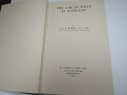 The Law of Wills In Scotland By C. De B. Murray 1945