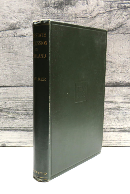 Law of Intestate Succession In Scotland By James Walker 1927