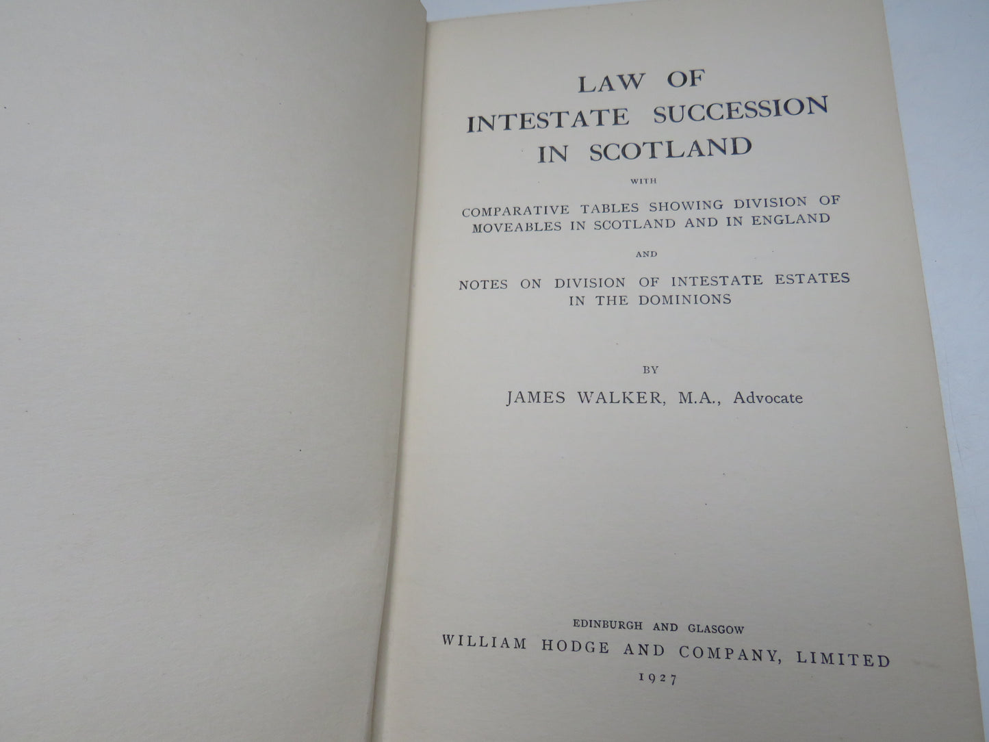 Law of Intestate Succession In Scotland By James Walker 1927