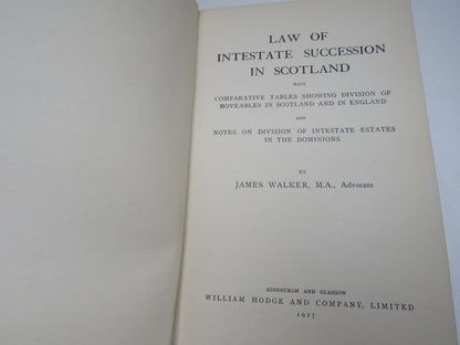 Law of Intestate Succession In Scotland By James Walker 1927