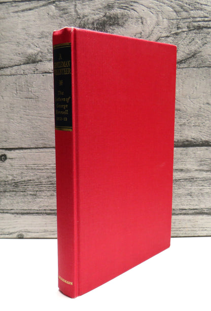 A Gentleman Volunteer The Letters of George Hennell From The Peninsular War 1812-1813 Edited By Michael Glover 1979