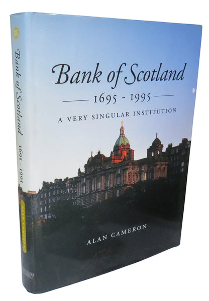 Bank Of Scotland 1695-1995 A Very Singular Institution By Alan Cameron 1995, Vintage Book book front cover