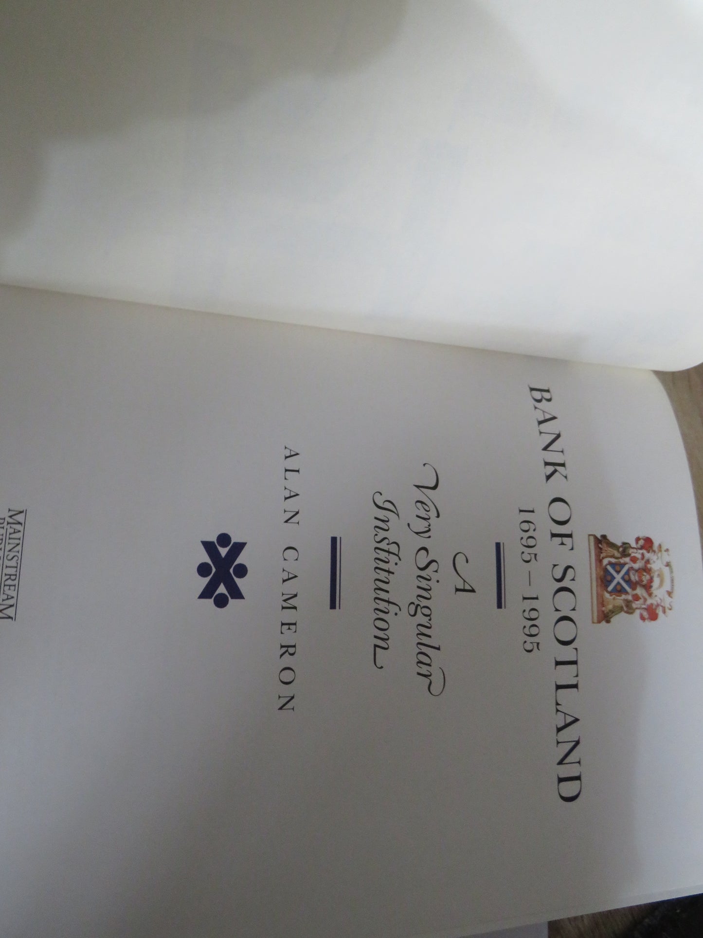 Bank Of Scotland 1695-1995 A Very Singular Institution By Alan Cameron 1995, Vintage Book