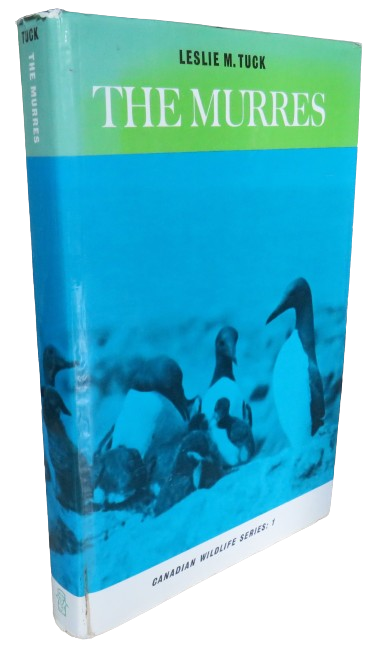 The Murres Their Distribution, Populations and Biology A Study of the Genus Uria By Leslie M. Tuck 1 book front cover