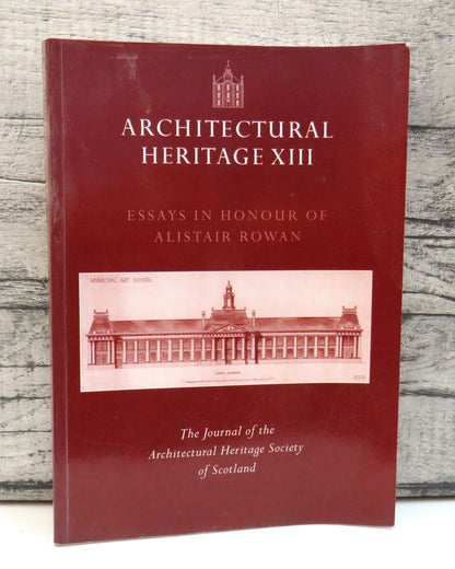 Architectural The Journal Of The Architectural Heritage Society of Scotland Heritage XIII book front cover