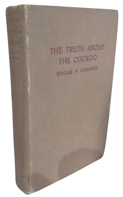 The Truth About The Cuckoo By Edgar P. Chance 1940 1st Edition book front cover