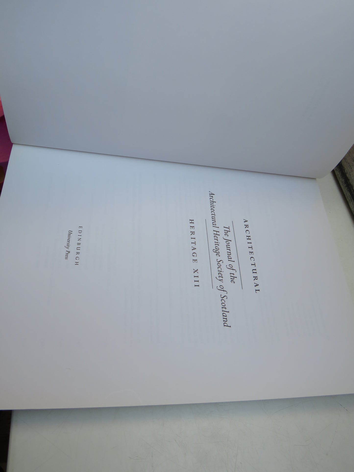 Architectural The Journal Of The Architectural Heritage Society of Scotland Heritage XIII