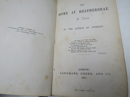 The Home At Heatherbrae A Tale By The Author of Everley 1871