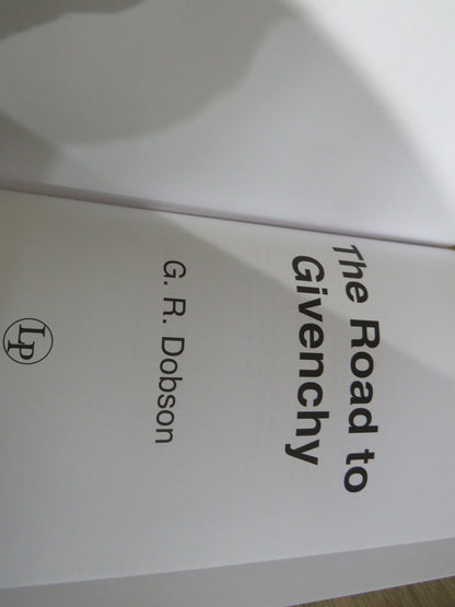 The Road To Givenchy By G.R. Dobson No 116 of 400 Copies book image 3