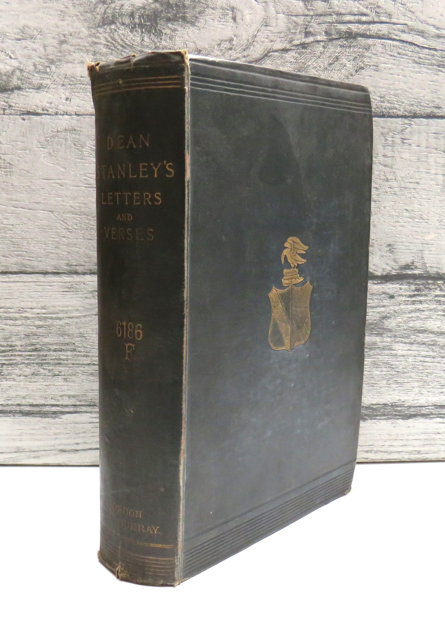 Letters and Verses of Arthur Penrhyn Stanley Between The Years 1829 and 1881 Edited By Rowland E. Prothero 1895
