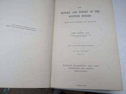 The History and Poetry of the Scottish Border By John Veitch Vol II 1893