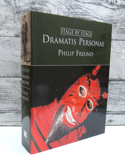 Dramatis Personae by Philip Freund, Stage by Stage (Theatre History Book, 2006) book front cover