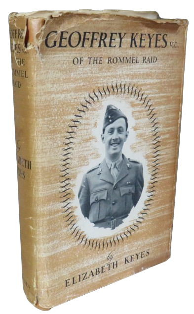 Geoffrey Keyes V.C., M.C., Croix De Guerre Royal Scots Greys Lieut.-Colonel 11th Scottish Commando b book front cover