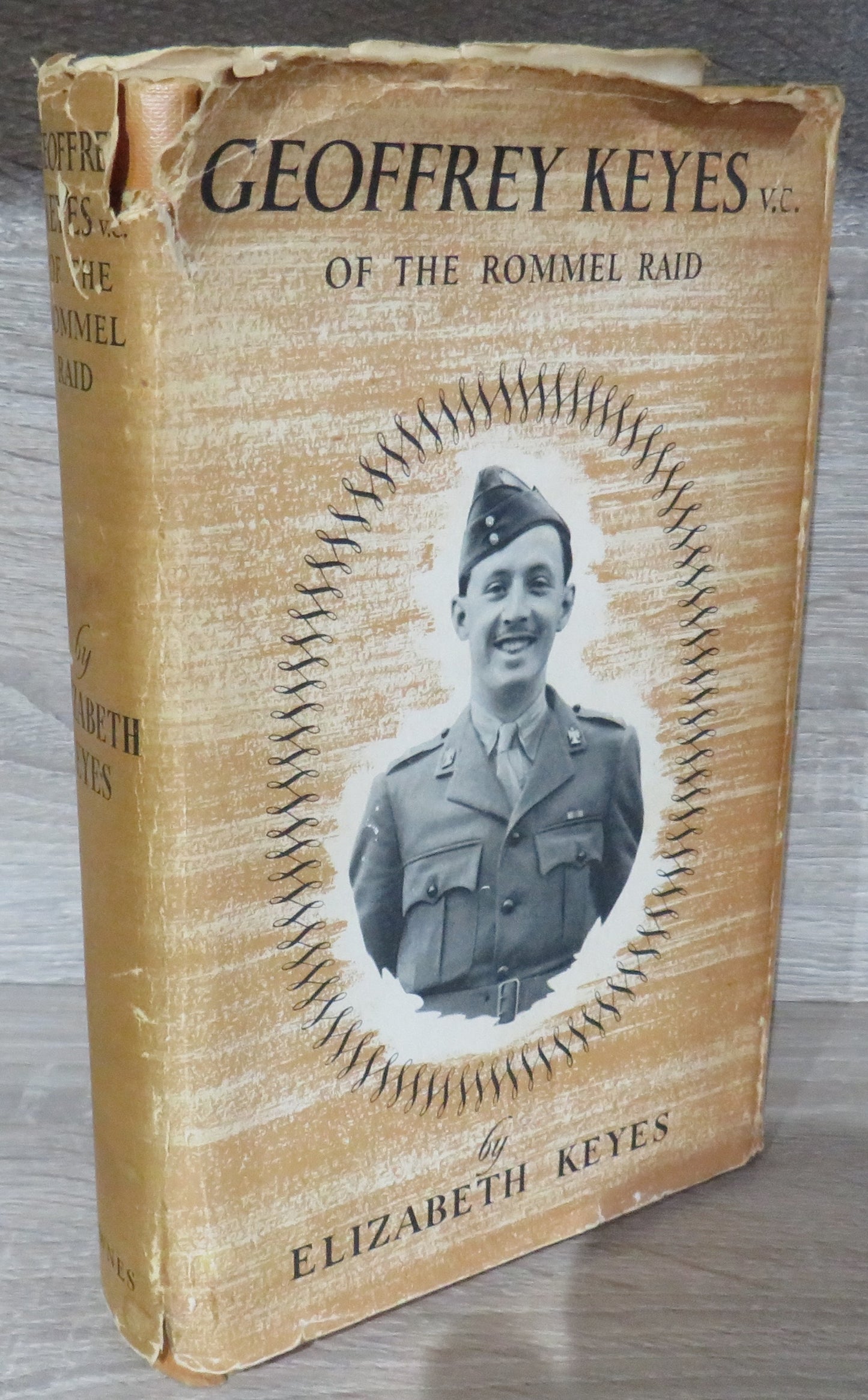 Geoffrey Keyes V.C., M.C., Croix De Guerre Royal Scots Greys Lieut.-Colonel 11th Scottish Commando by Elizabeth Keyes 1956 1st Edition