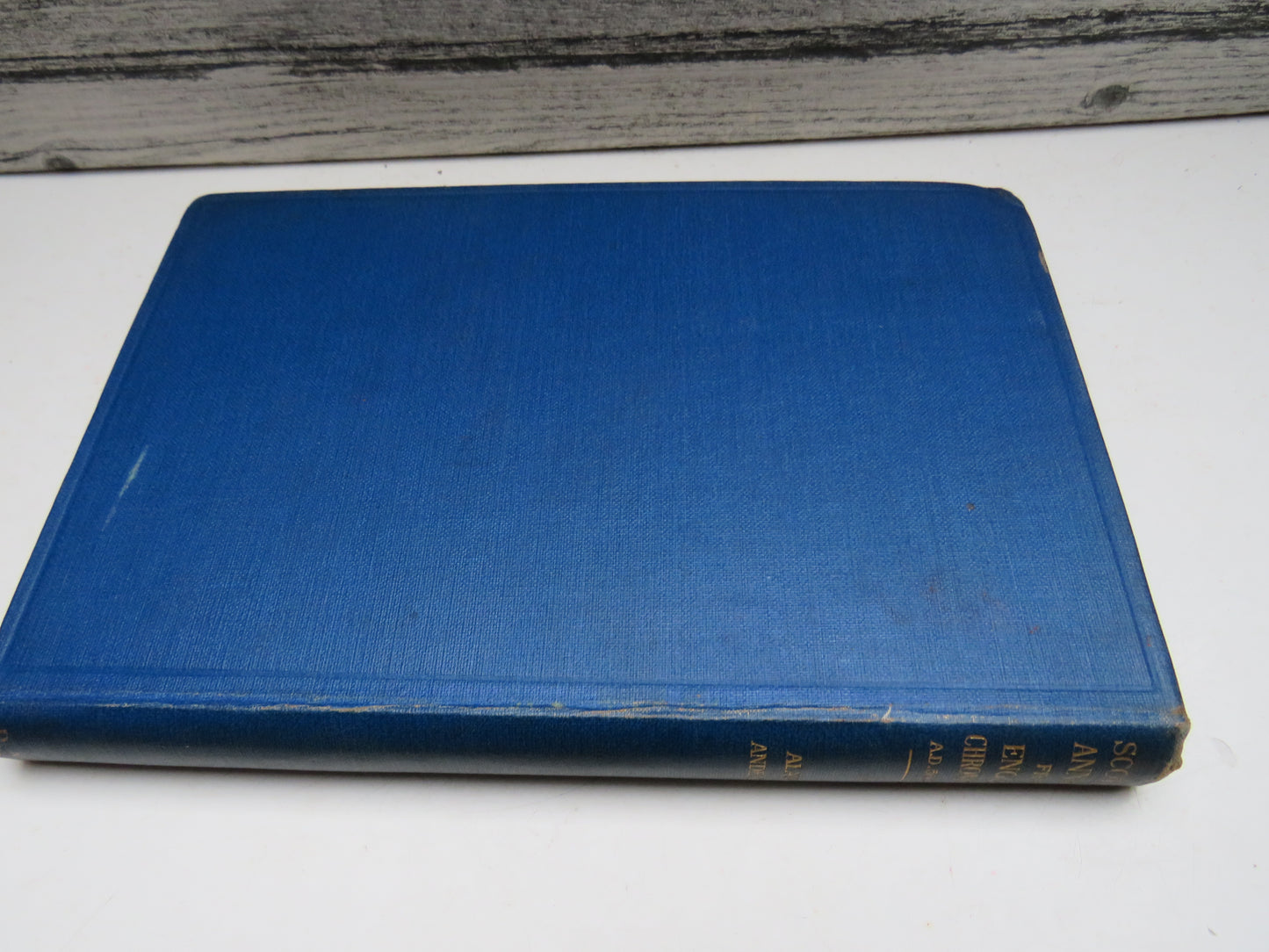 Scottish Annals From English Chroniclers A.D. 500 to 1286 By Alan O. Anderson 1908