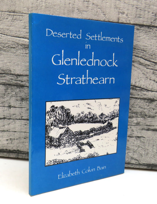 Deserted Settlements In Glenlednock Strathearn By Elizabeth Colvin Bain