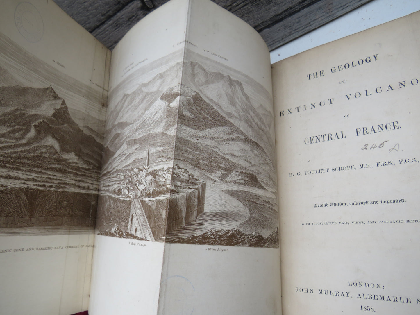 The Geology and Extinct Volcanos of Central France By G. Poulett Scrope 1858