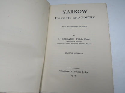 Yarrow Its Poets and Poetry With Introduction and Notes By R. Borland 1908