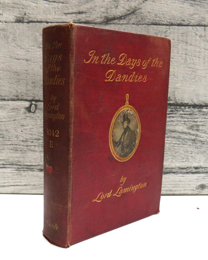 In The Days of The Dandies By Alexander Lord Lamington 1906