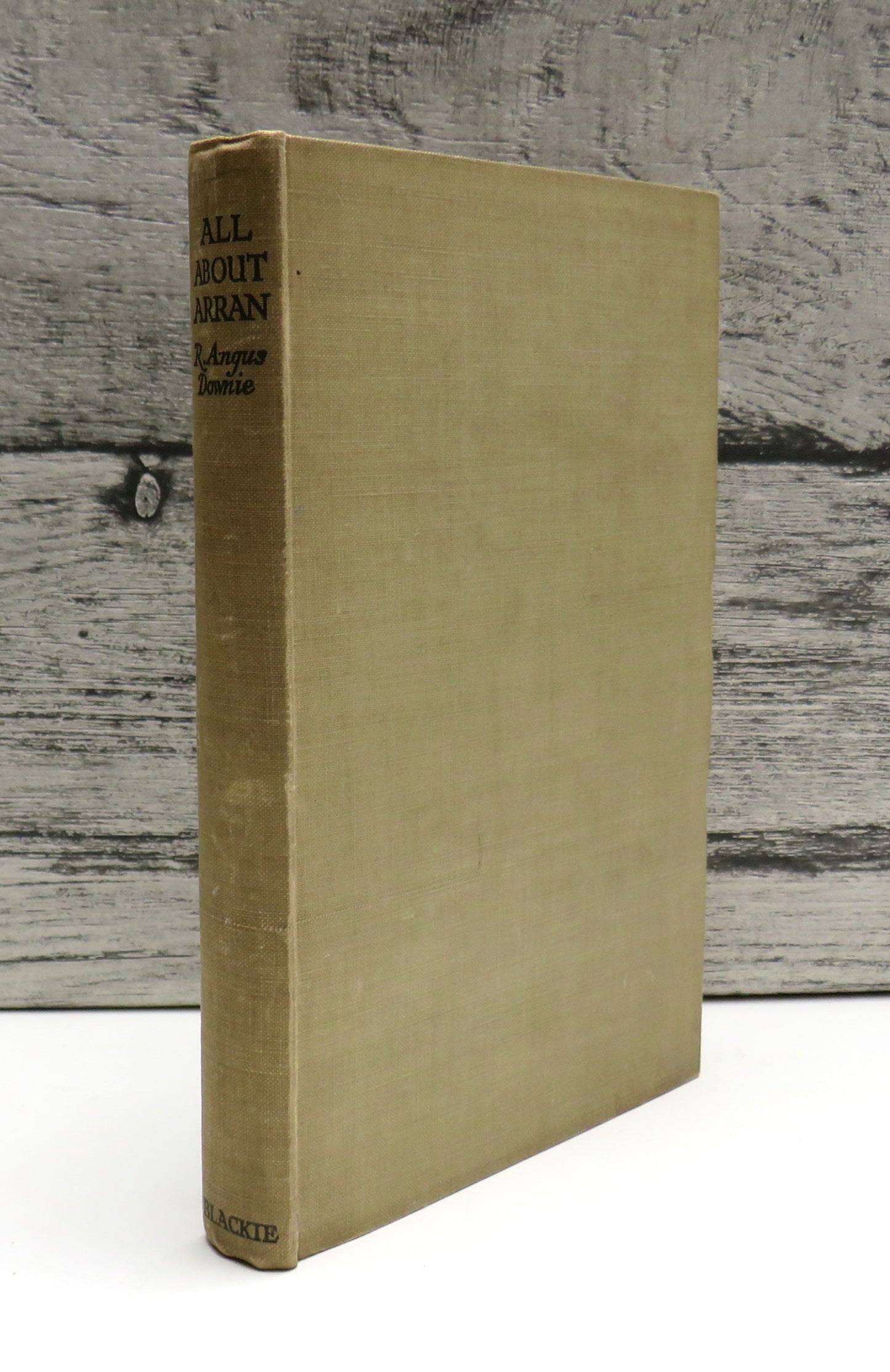 All About Arran By R. Angus Downie 1933