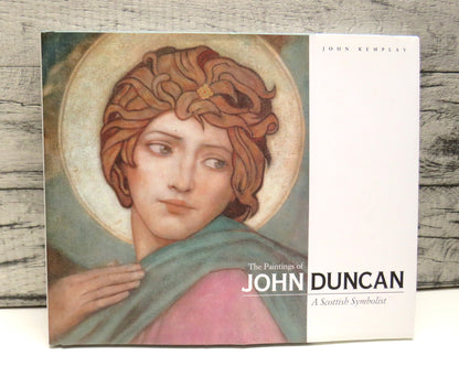 The Paintings of John Duncan A Scottish Symbolist By John Kemplay 2009 book front cover
