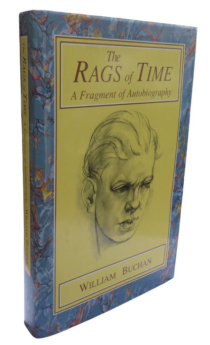 The Rags of Time A Fragment of Autobiography By William Buchan 1990 book front cover