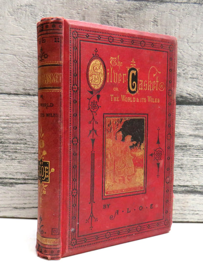 The Silver Casket: Or The World and Its Wiles By A. L. O. E. 1882