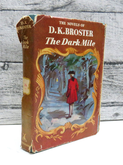 The Dark Mile by D. K. Broster (Historical Fiction Book, 1965) book front cover
