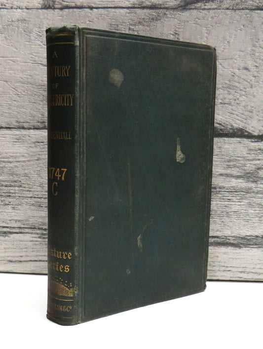 A Century of Electricity By T.C. Mendenhall 1887