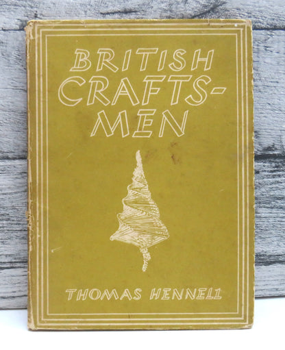 British Craftsmen by Thomas Hennell (Art & History Book, 1946) book front cover