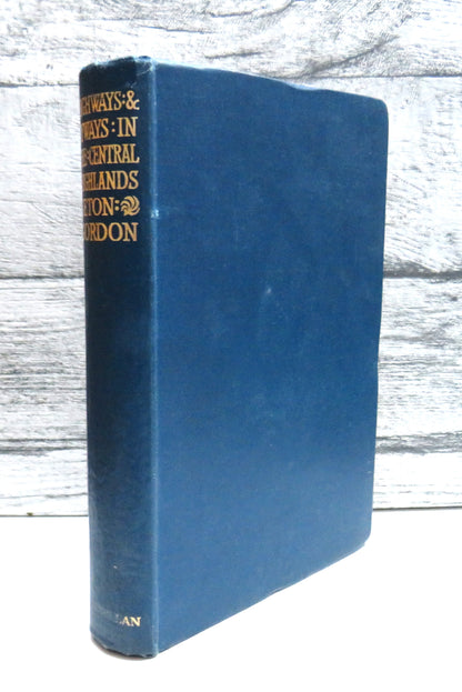 Highways and Byways in the Central Highlands by Seton Gordon (Travel & Exploration Book, 1948) book front cover