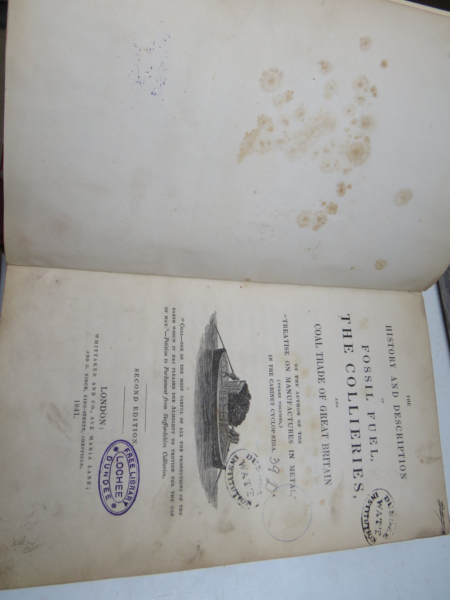 The History and Description of Fossil Fuel, The Collieries and Coal Trade of Great Britain 1841
