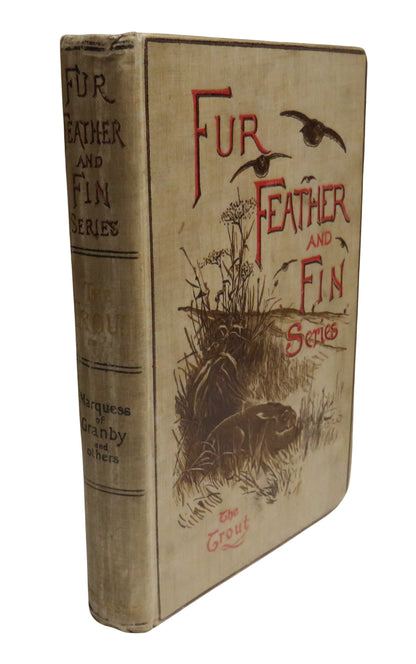 The Trout By The Marquess of Granby With Chapters On Breeding By Colonel F. H. Custance Cookery By A book front cover