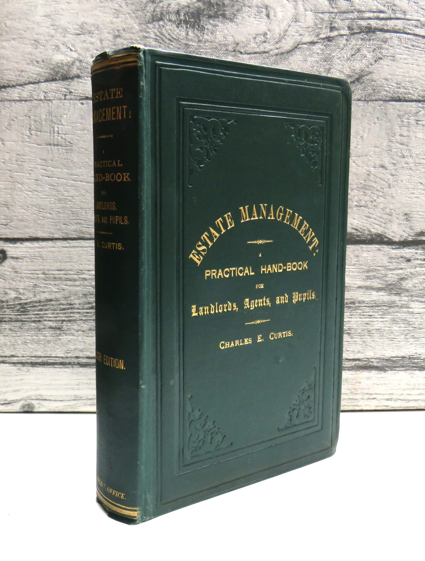 Estate Management: A Practical Handbook For Landlords, Agents, and Pupils By Charles E. Curtis 1911