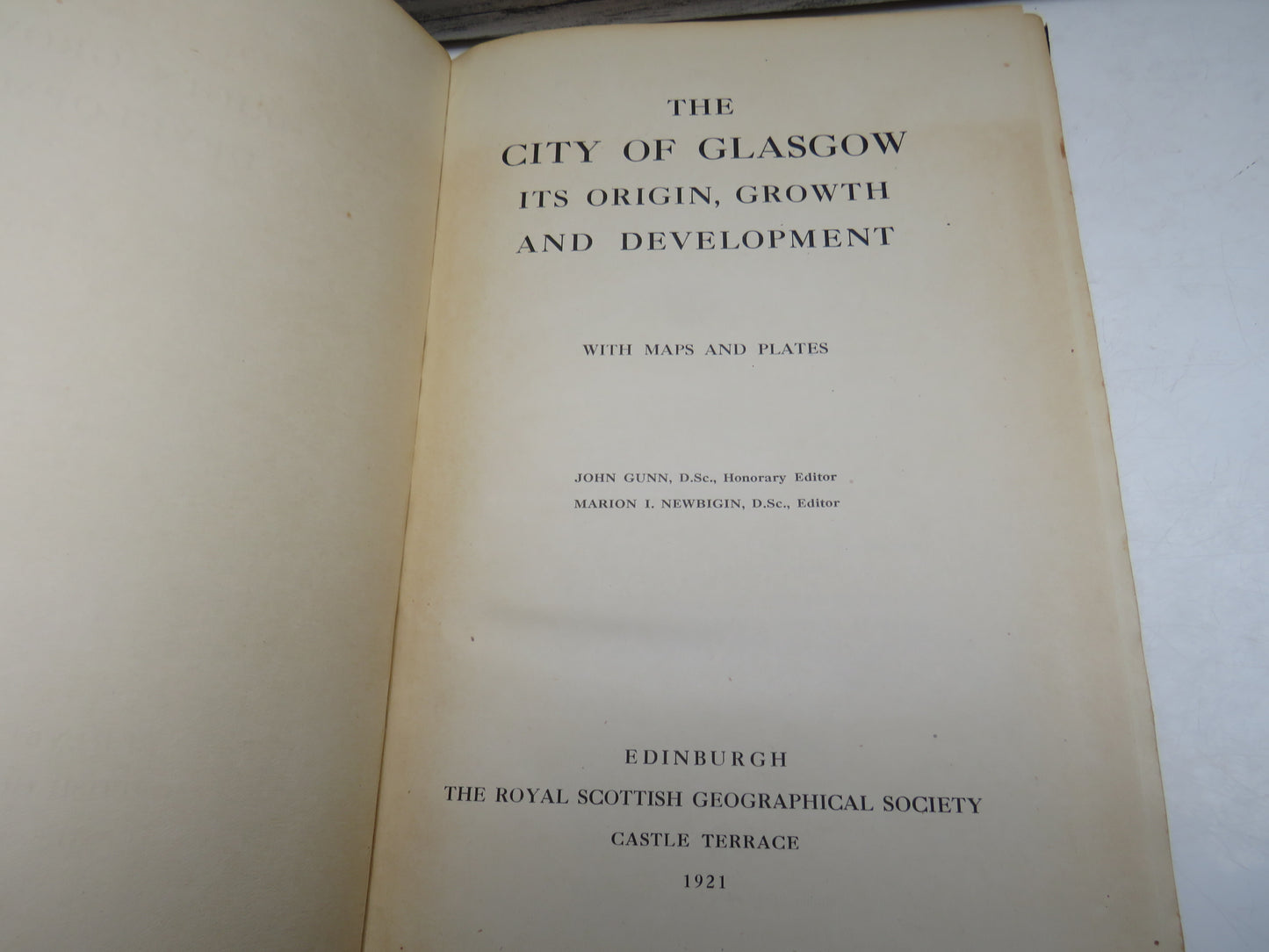 The City of Glasgow Its Origin, Growth and Development With Maps and Plates 1921