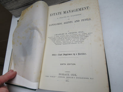 Estate Management: A Practical Handbook For Landlords, Agents, and Pupils By Charles E. Curtis 1911