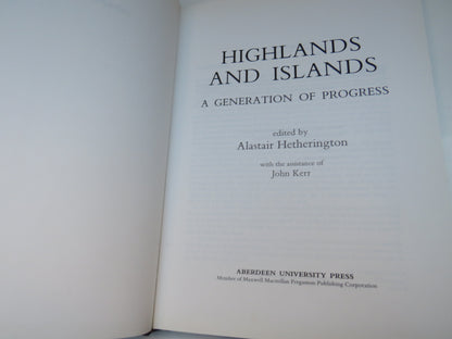 Highlands & Islands, A Generation of Progress edited by Alastair Hetherington, 1990 book image 3