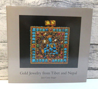 Gold Jewelry from Tibet and Nepal by Jane Casey Singer (Art Book, 1996) book front cover